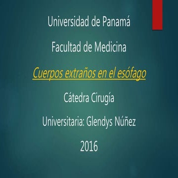 46.cuerpos extraños en el esofago