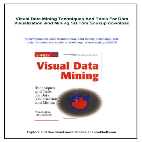 Visual Data Mining Techniques And Tools For Data Visualization And ...