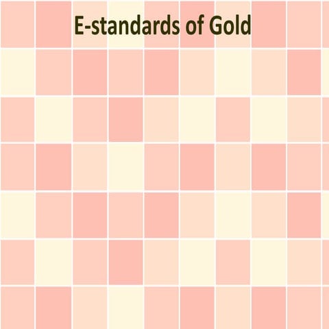 E-standards of Gold