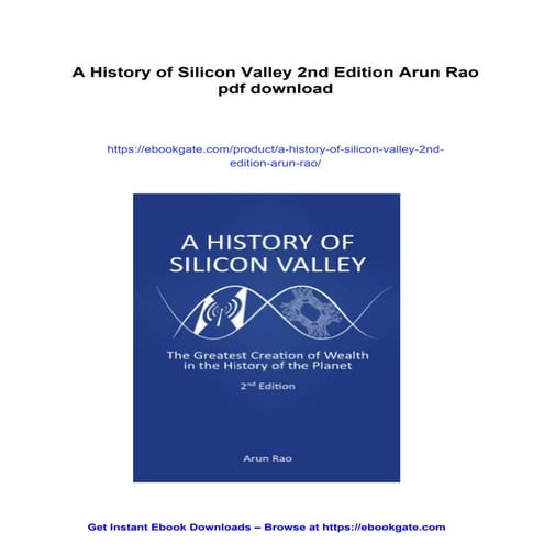 A History of Silicon Valley 2nd Edition Arun Rao | PDF