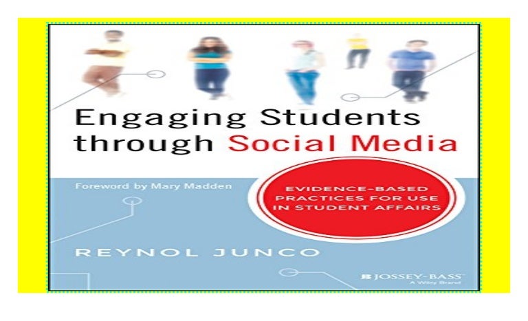 Engaging Students Through Social Media Evidence Based Practices For