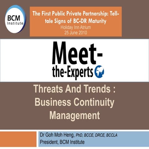 BCM Institute MTE Dr Goh Moh Heng - Threats and Trends in Business Continuity...