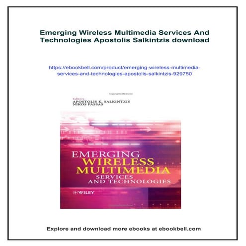 Emerging Wireless Multimedia Services And Technologies Apostolis Salkintzis