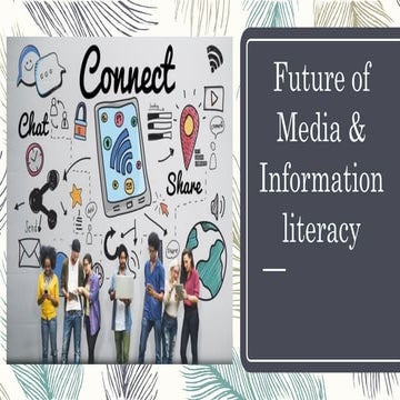 GROUP 5 Current and Future Tends of Media and Information_111136.pptx