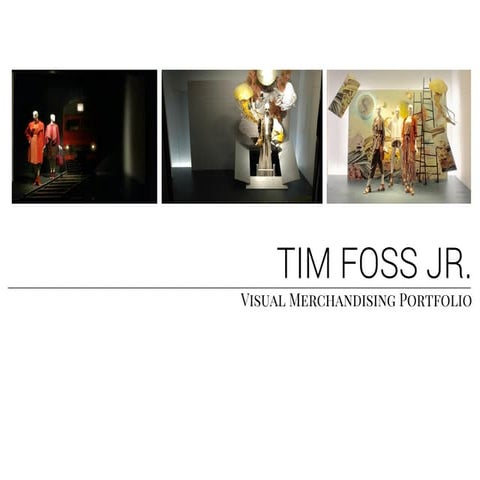 Tim Foss Jr Visual Merchandising Portfolio