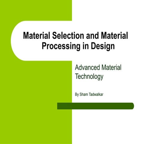 467582298-materials-selection-and-material-processing-in-design.pptx