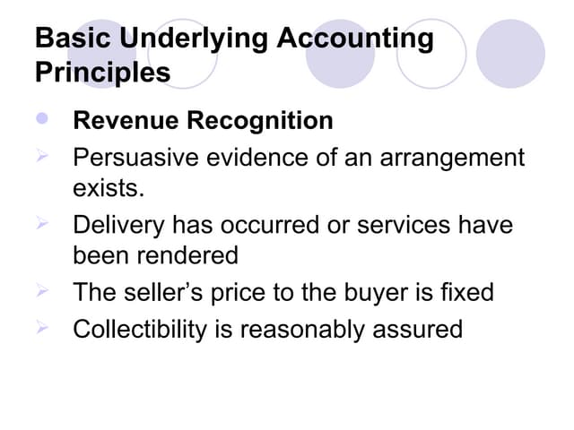 The Underlying Rules Of Accounting In The Us Are Called 469206 Basic Underlying Accounting Principles | PPT
