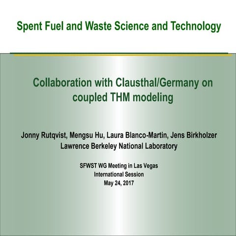 46 collaboration with clausthal germany on coupled thm modeling rutqvist lbnl