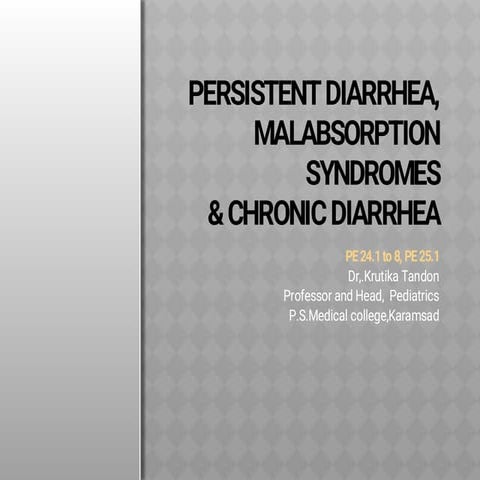 persistent diarrhea & Chronic diarrhea | PPTX