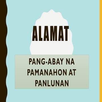 471165081-5-YUNIT-1-Alamat-Pang-abayPanlunanPamanahon.pptx