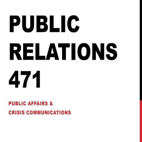 471 Public Affairs and Crisis Comm