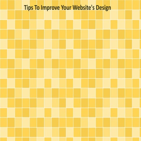 Tips To Improve Your Website's Design