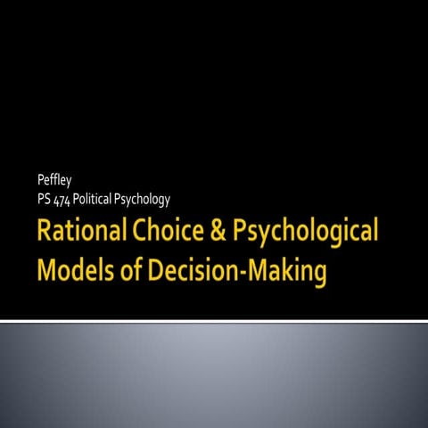 474 2015 rational choice &amp; psychological models of decision making up