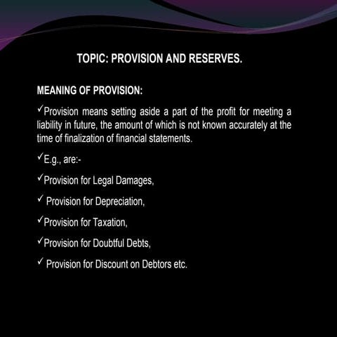 475539267-Provisions-and-Reserves-ppt.ppt