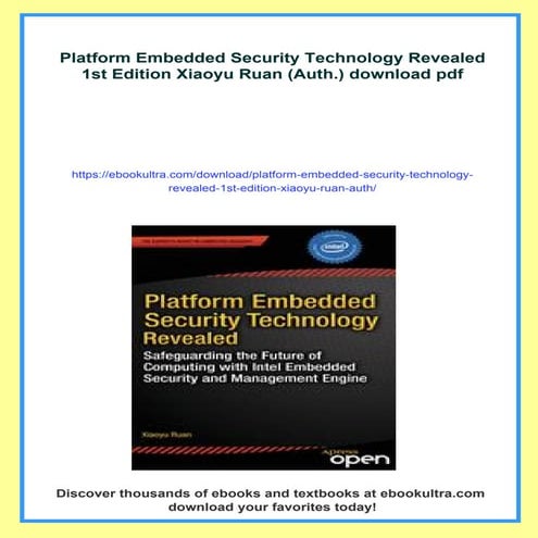 Platform Embedded Security Technology Revealed 1st Edition Xiaoyu Ruan (Auth.)