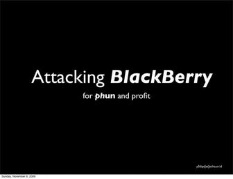 Attacking Blackberry For Phun and Profit