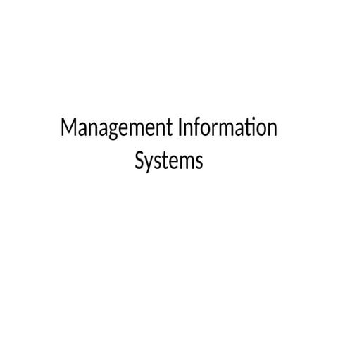 479340077-Management-Information-Systems-1-ppt.ppt