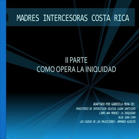 Madres Intercesoras y La Iniquidad - Rompiendo ataduras generacionales Parte 2