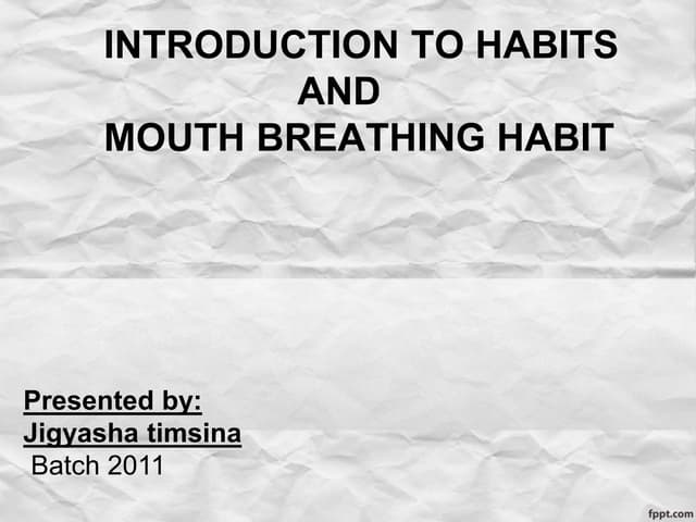 oral habits and mouth breathing