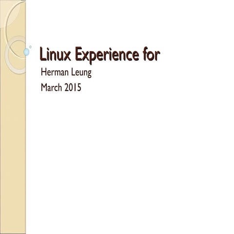 Linux Experience for Herman