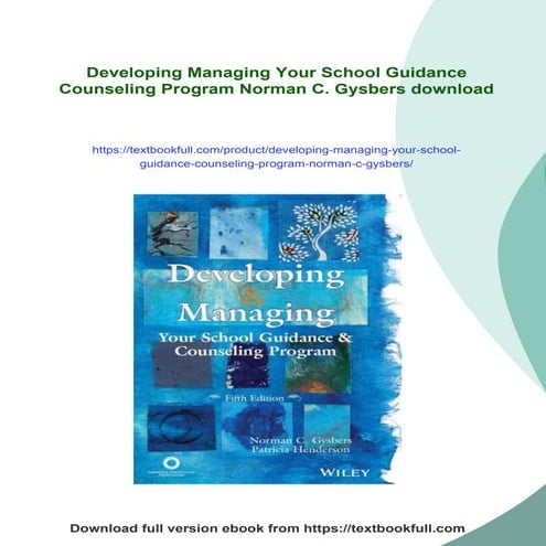 Developing Managing Your School Guidance Counseling Program Norman C. Gysbers