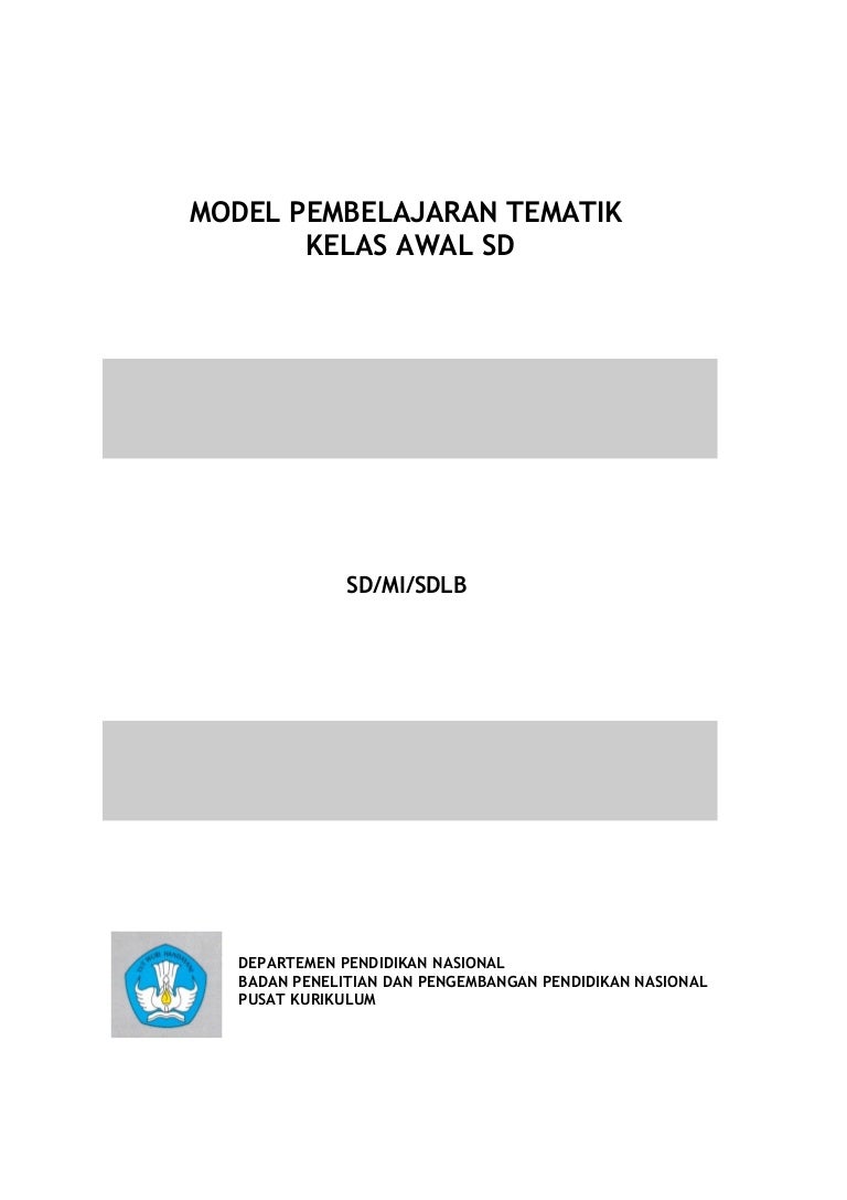 48340570 Model Pembelajaran Tematik Kelas Awal Sd