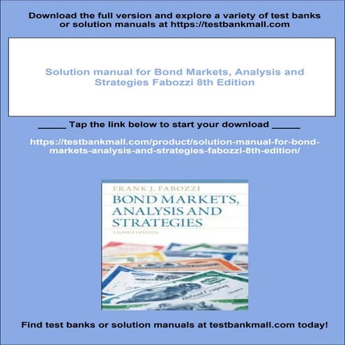 Solution manual for Bond Markets, Analysis and Strategies Fabozzi 8th Edition