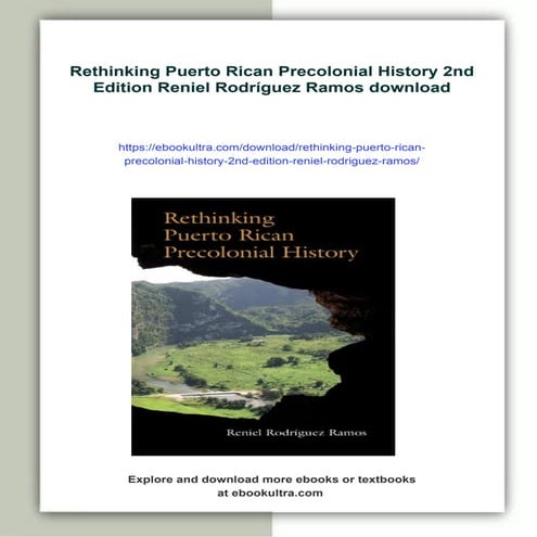 Rethinking Puerto Rican Precolonial History 2nd Edition Reniel
