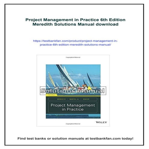 Project Management in Practice 6th Edition Meredith Solutions Manual