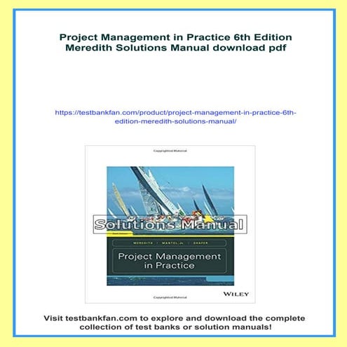 Project Management in Practice 6th Edition Meredith Solutions Manual