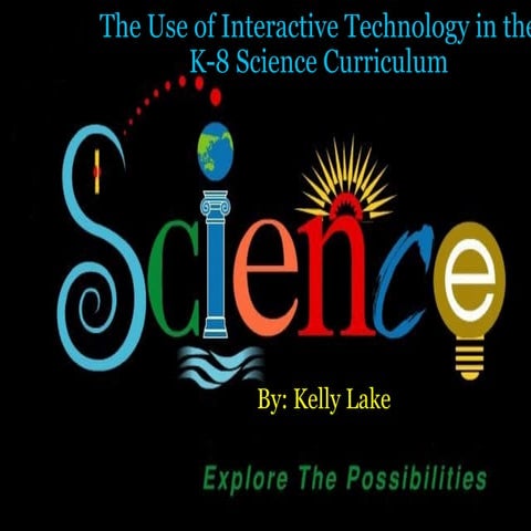 The Use of Interactive Technology in the K-8 Science Curriculum