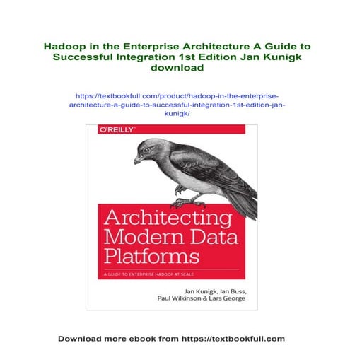 Hadoop in the Enterprise Architecture A Guide to Successful Integration 1st E...