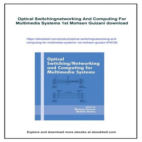 Optical Switchingnetworking And Computing For Multimedia Systems 1st Mohsen G...
