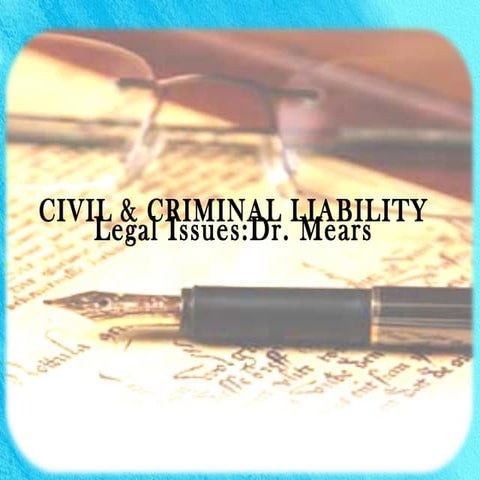 Civil and Criminal Liability