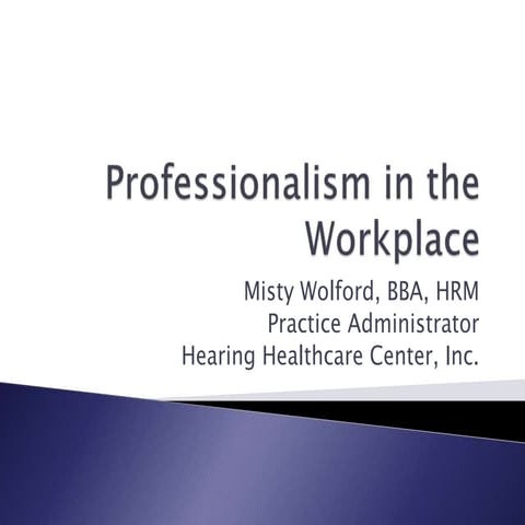 Professionalism in the Workplace 2014