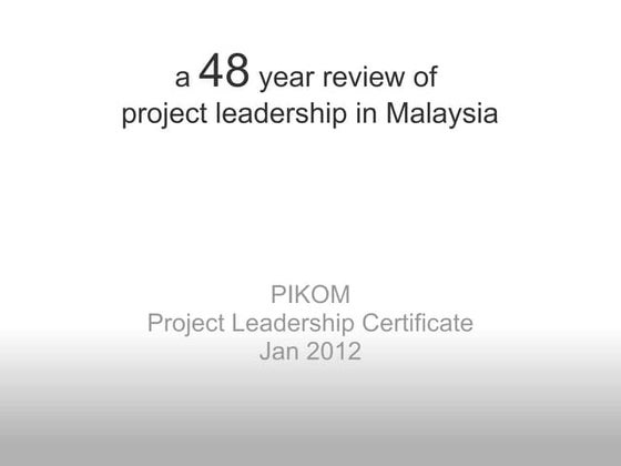 48 year review of project leadership in malaysia