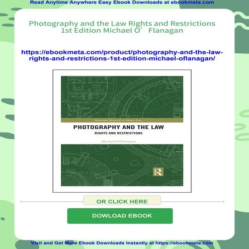 Photography and the Law Rights and Restrictions 1st Edition Michael O’Flanagan
