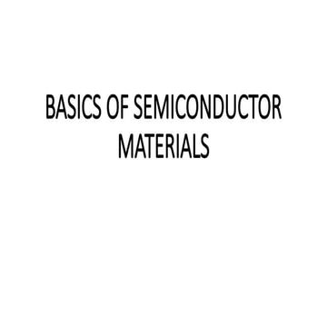 490688024-EE101-Basics-of-semiconductor-materials-pptx.pptx