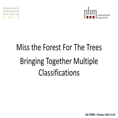 miss the forest: bringing together multiple taxonomies