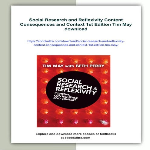 Social Research and Reflexivity Content Consequences and Context 1st ...