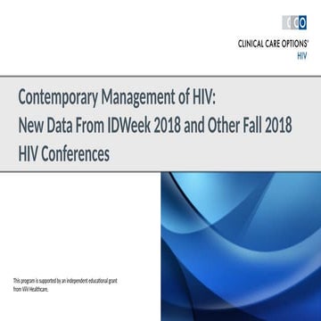 Contemporary Management of HIV. New Data From IDWeek 2018 and Other Fall 2018...
