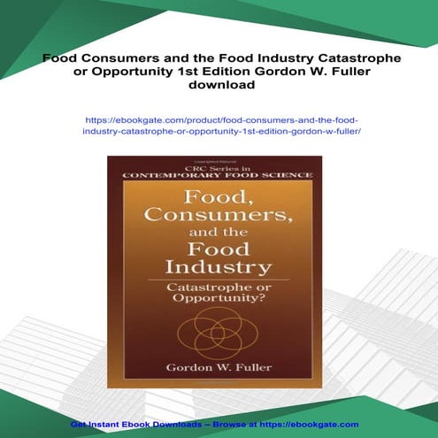 Food Consumers and the Food Industry Catastrophe or Opportunity 1st Edition Gordon W. Fuller