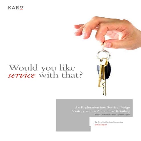 An exploration into service design strategy within automotive retailing.