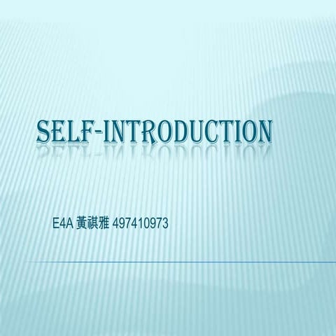 497410973 self introduction