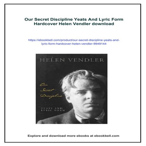 Our Secret Discipline Yeats And Lyric Form Hardcover Helen Vendler