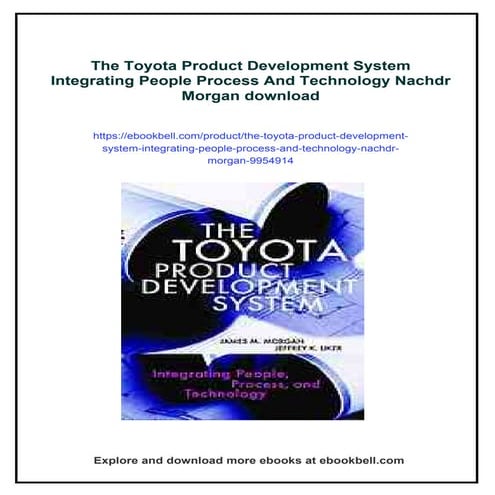 The Toyota Product Development System Integrating People Process And Technolo...