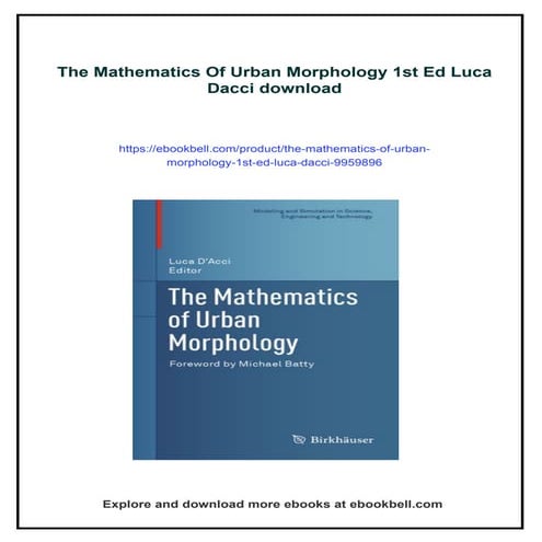 The Mathematics Of Urban Morphology 1st Ed Luca Dacci