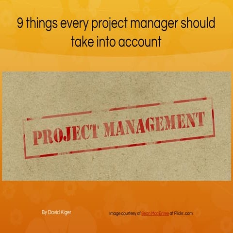 9 things every project manager should take into account