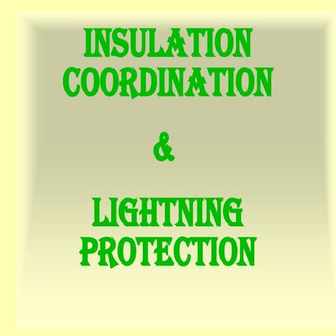 498075948-3T-17-Insulation-Coordination-Lightning-Protection.ppt