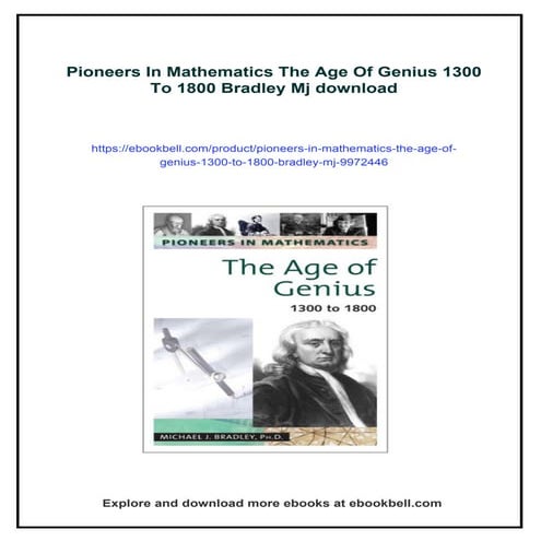 Pioneers In Mathematics The Age Of Genius 1300 To 1800 Bradley Mj